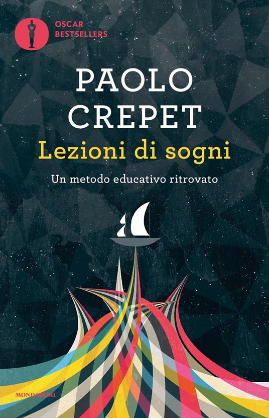 Lezioni di sogni. Un metodo educativo ritrovato - Paolo Crepet - copertina