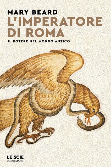 L'imperatore di Roma. Il potere nel mondo antico - Mary Beard - copertina