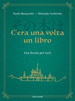 C'era una volta un libro. Una favola per tutti