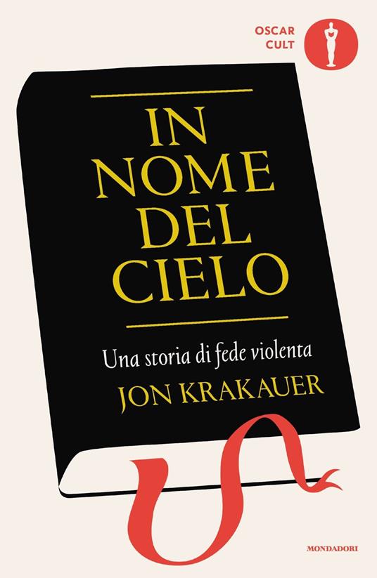 In nome del cielo. Una storia di fede violenta - Jon Krakauer - copertina