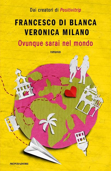 Ovunque sarai nel mondo - Veronica Milano,Francesco Di Blanca - copertina