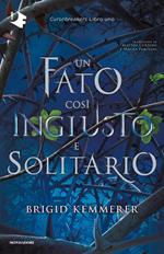 Un fato così ingiusto e solitario. Cursebreakers. Vol. 1