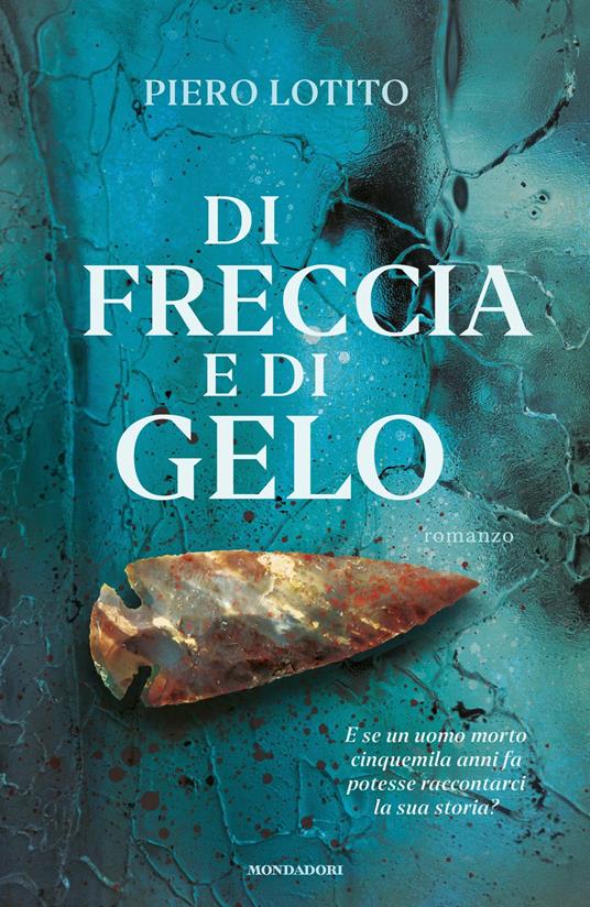 Di freccia e di gelo - Piero Lotito - copertina