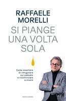 La donna felice. Manuale di autoterapia femminile - Raffaele Morelli -  Libro - Mondadori - Vivere meglio