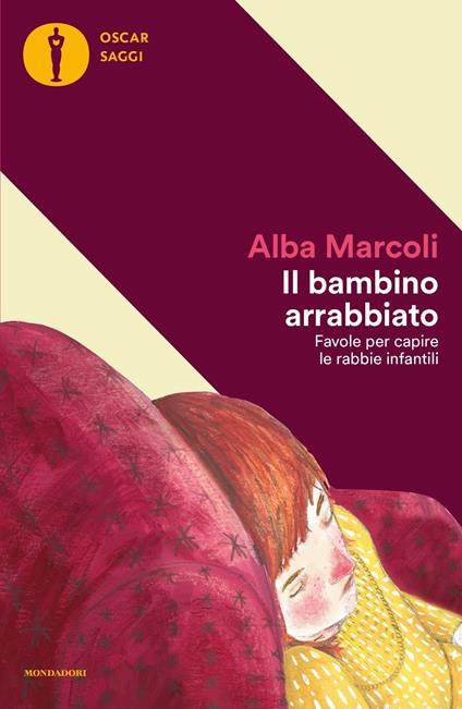 Il bambino arrabbiato. Favole per capire le rabbie infantili - Alba Marcoli - copertina