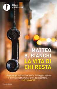 Libro La vita di chi resta Matteo B. Bianchi