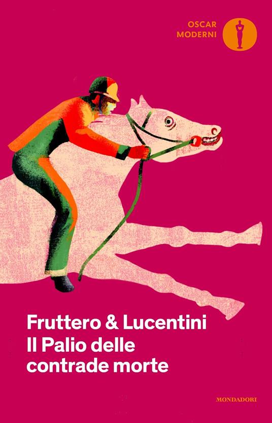 Il palio delle contrade morte - Carlo Fruttero,Franco Lucentini - copertina