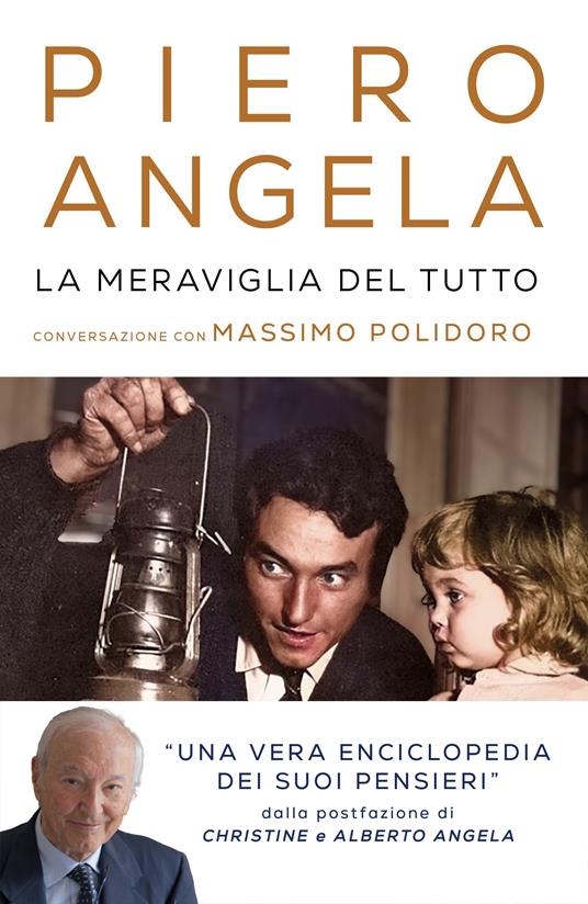 La meraviglia del tutto. Conversazioni con Massimo Polidoro - Piero Angela,Massimo Polidoro - copertina
