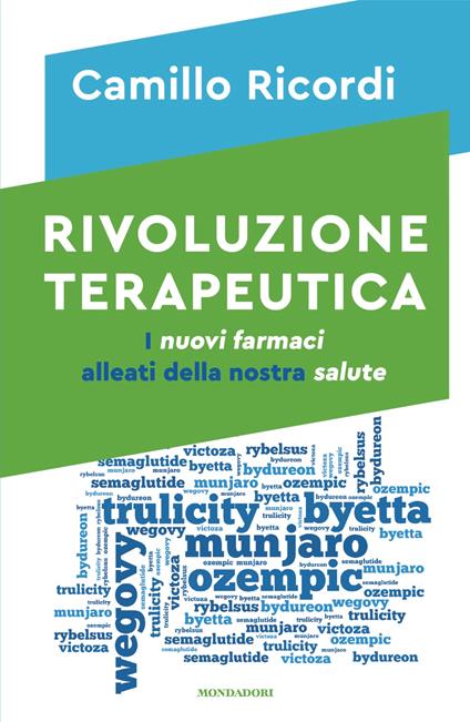 Rivoluzione terapeutica. I nuovi farmaci alleati della nostra salute - Camillo Ricordi - copertina