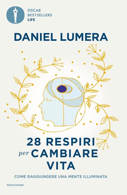 28 respiri per cambiare vita. Come raggiungere una mente illuminata - Daniel Lumera - copertina