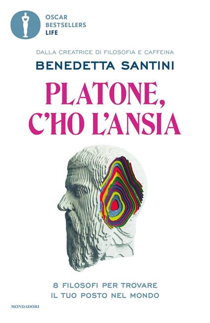 Platone, c'ho l'ansia. 8 filosofi per trovare il tuo posto nel mondo - Benedetta Santini - copertina