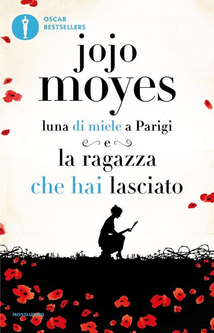 Luna di miele a Parigi-La ragazza che hai lasciato - Jojo Moyes - copertina