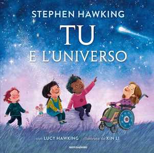 Libro Tu e l'universo. Ediz. a colori Stephen Hawking Lucy Hawking