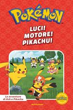 Luci! motore! Pikachu. Le avventure di Ash e Pikachu