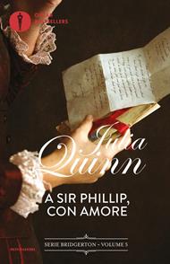 A Sir Phillip, con amore. Serie Bridgerton. Vol. 5