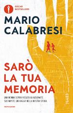 Sarò la tua memoria