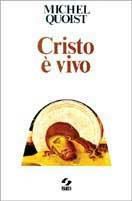 Cristo è vivo