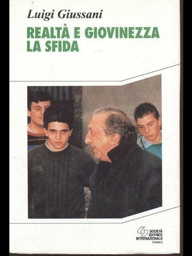 Realtà e giovinezza. La sfida - Luigi Giussani - copertina