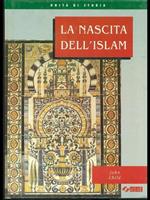 La nascita dell'Islam. Per la Scuola media