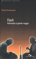 Flash. Katmandu il grande viaggio