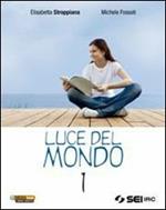 Luce del mondo. Per la Scuola media. Con DVD-ROM. Con espansione online