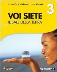 Voi siete il sale della terra. Per la Scuola media. Vol. 3 - Elisabetta Stroppiana,Luigi Solinas - copertina