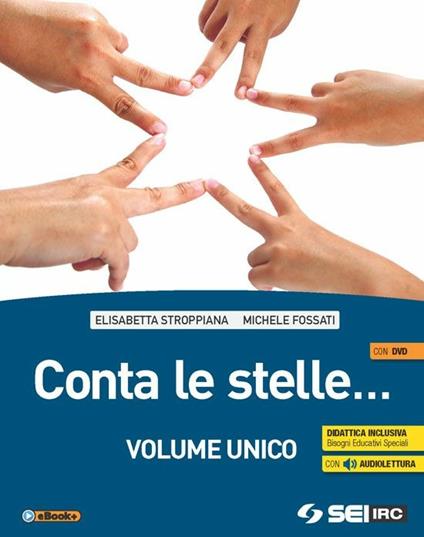 Conta le stelle... Volume unico-Le grandi religioni del mondo-DVD. Per le Scuole medie - Elisabetta Stroppiana,Michele Fossati - copertina