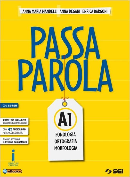  Passaparola. Vol. A1-A2-Test d'ingresso-Mappe schemi e tabelle-Laboratorio. Per la Scuola media