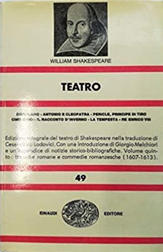 Teatro. Vol. 5: Coriolano-Antonio e Cleopatra-Pericle, principe di Tiro. . .. - William Shakespeare - copertina