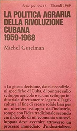 La politica agraria della rivoluzione cubana (1959-1968) - Michel Gutelman - copertina