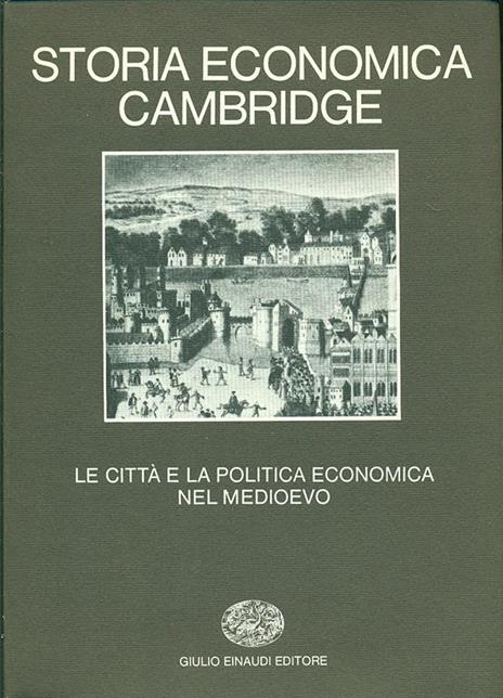 Storia economica Cambridge. Vol. 3: Le città e la politica economica nel Medioevo. - 2