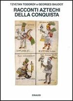 Racconti aztechi della Conquista