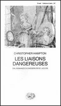 Les liaisons dangereuses - Christopher Hampton - copertina