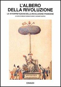 L' albero della Rivoluzione. Le interpretazioni della Rivoluzione francese - copertina