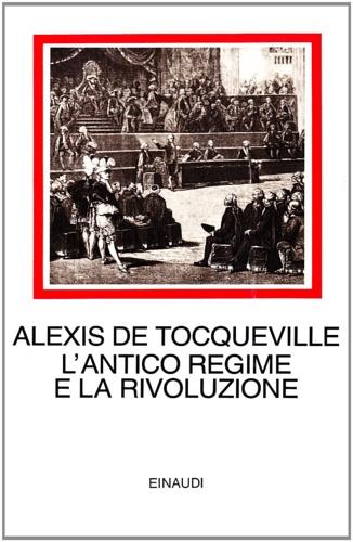 L' antico regime e la Rivoluzione - Alexis de Tocqueville - copertina