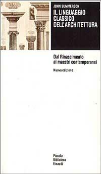 Il linguaggio classico dell'architettura - John Summerson - copertina