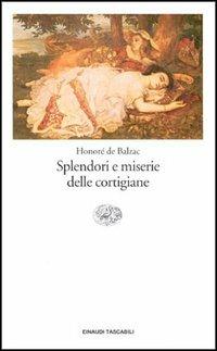 Splendori e miserie delle cortigiane - Honoré de Balzac - copertina