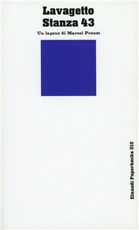 Stanza 43. Un lapsus di Marcel Proust - Mario Lavagetto - copertina