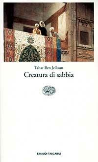 Creatura di sabbia - Tahar Ben Jelloun - copertina