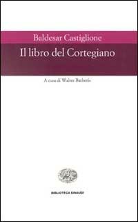 Il libro del cortegiano - Baldassarre Castiglione - copertina