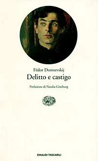 I Classici di una vita - Delitto e castigo - di Fedor Dostoevskij