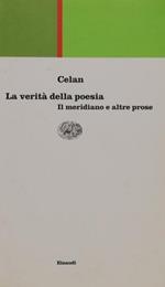 La verità della poesia. Il Meridiano e altre prose