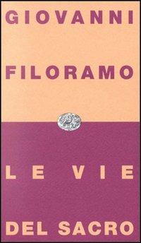 Le vie del sacro - Giovanni Filoramo - copertina