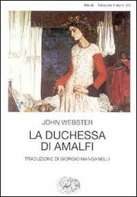 La duchessa di Amalfi - John Webster - copertina
