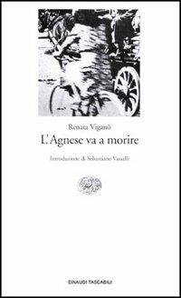 L' Agnese va a morire - Renata Viganò - copertina