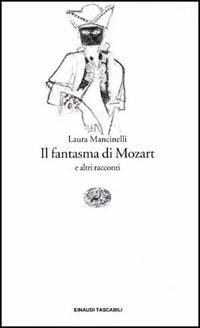 Il fantasma di Mozart e altri racconti - Laura Mancinelli - copertina