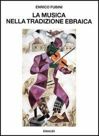 La musica nella tradizione ebraica - Enrico Fubini - copertina
