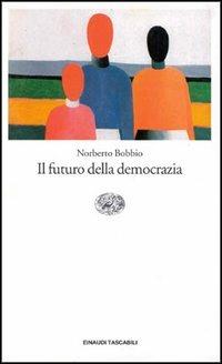 Il futuro della democrazia - Norberto Bobbio - copertina