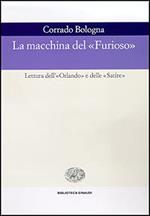 La macchina del «Furioso». Lettura dell'«Orlando» e delle «Satire»