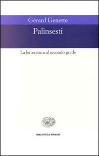 Palinsesti. La letteratura al secondo grado - Gérard Genette - copertina